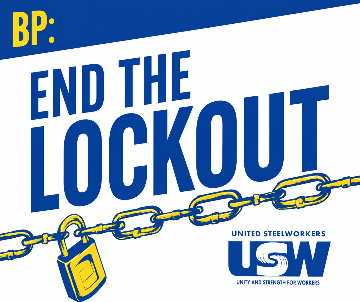 USW LED panel: BP End The Lockout, United Steelworkers, Unity and Strength for Workers